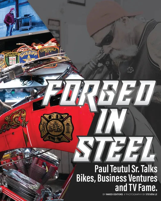 FORGED IN STEEL - INKED MAGAZINE